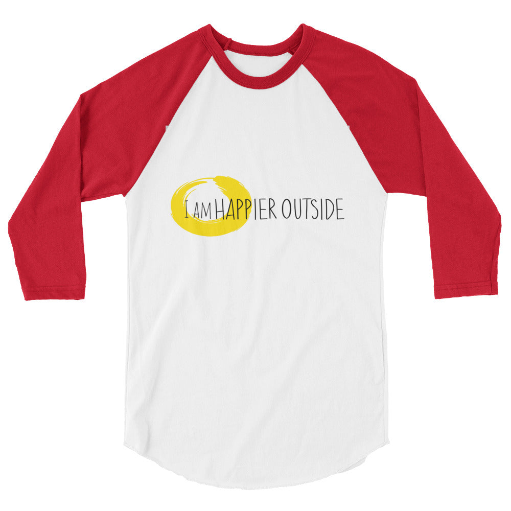 "I Am Happier Outside" 3/4 sleeve raglan shirt